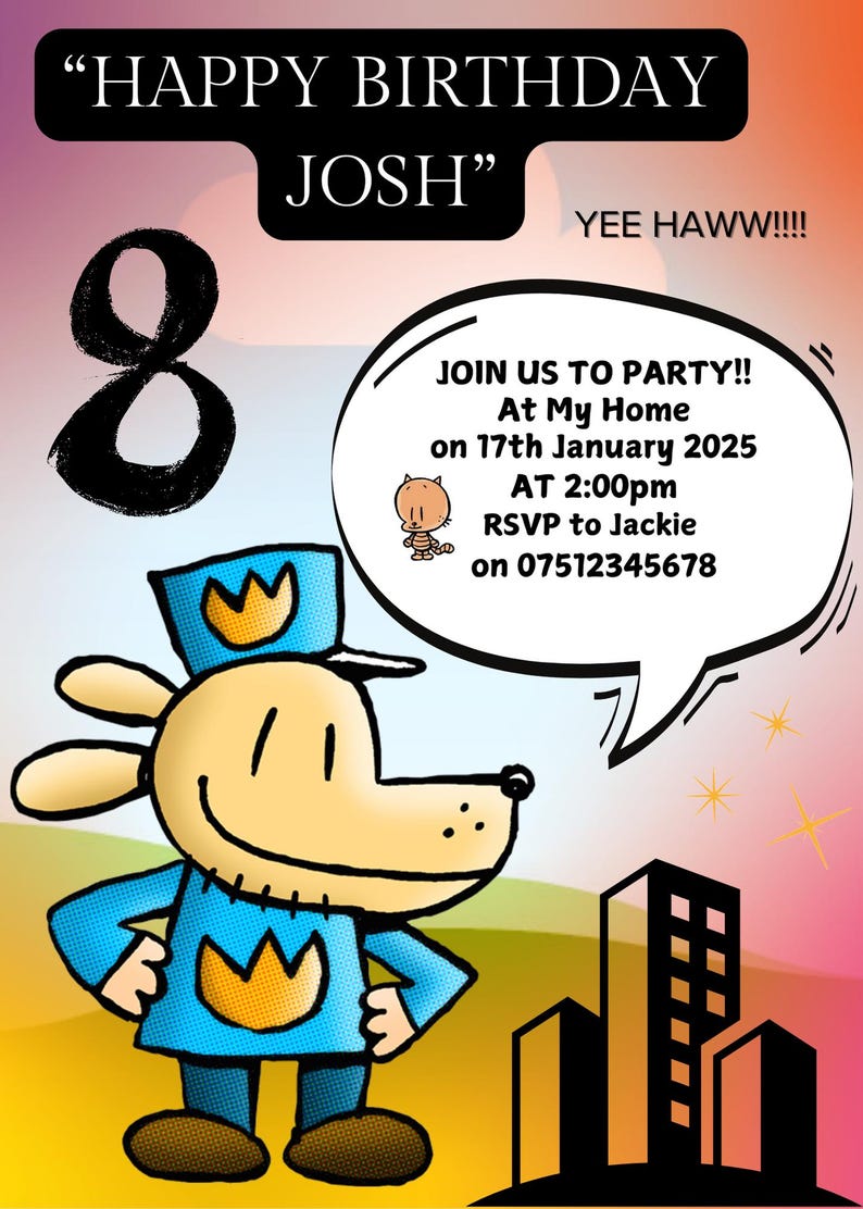 Puede incluir: Una invitaci&oacute;n a una fiesta de cumplea&ntilde;os para un ni&ntilde;o llamado Josh que cumple 8 a&ntilde;os. La invitaci&oacute;n presenta un perro de dibujos animados con un uniforme azul y una corona amarilla, y un globo de di&aacute;logo que dice "JOIN US TO PARTY!! At My Home on 17th January 2025 AT 2:00pm RSVP to Jackie on 07512345678".