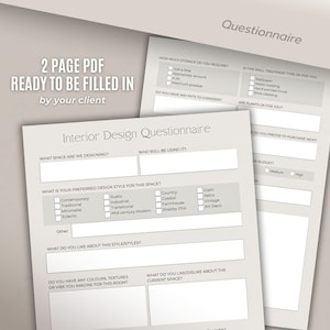 May include: A two-page interior design questionnaire with questions about the space, style preferences, budget, and desired wall treatment. The questionnaire is ready to be filled in by a client.