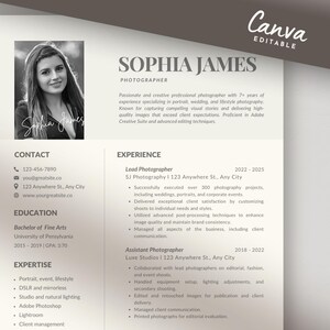 May include: A black and white resume for Sophia James, a photographer. The resume includes contact information, education, experience, and expertise. The resume is designed in a modern and minimalist style.