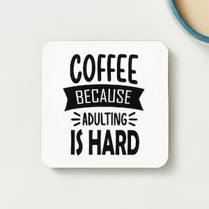 Funny Coaster - great for home, office or gifting
