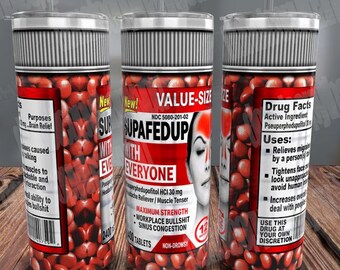 Supafedup Pills 20oz Tumbler Wrap, Funny Fake Pills 20 oz Tumbler PNG, Tumbler Wrap Sublimation, Seamless Wrap For Sublimation, 300dpi