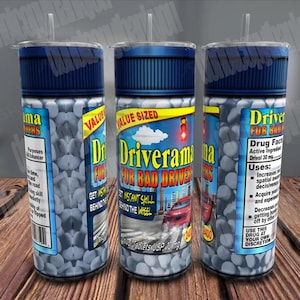 Funny Bad Driver Pills Tumbler Wrap, Gag Gift (Digital Download)