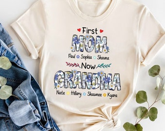 Personalized First Mom Now Grandma Shirt, Blue Floral New Grandma Shirt, Mother's Day Gift For Grandma, Gigi Mimi Shirt, Nana Shirt