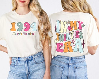 Personalized Birthday Shirt For Women - In My Thirties Era Vintage Shirt - Birthday Gifts - In My Birthday Era Shirt -Funny Birthday T-shirt