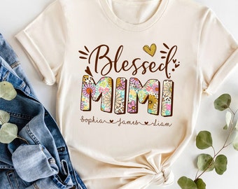 Custom Blessed Mimi Shirt with Grandkids Names, Floral Mother's Day Gift for Grandma, Mimi Gifts, Gift For Mom, Personalized Grandma Shirt