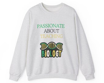 unisex sweatshirt, teacher sweatchirt, passion sweatshirt, biology sweatshirt,teaching sweatshirt, school sweatshirt