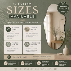 May include: An irregular, organic-shaped wall mirror with a reflective surface. The graphic includes text stating CUSTOM SIZES AVAILABLE, MADE TO YOUR EXACT DIMENSIONS, TAILORED TO FIT, ANY SIZE POSSIBLE, PREMIUM QUALITY, SAFE & SECURE DELIVERY, and MADE WITH CARE.