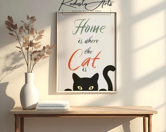 Home Is Where the Cat Is Printable Wall Art, Cat Silhouette Poster, Pet Lover Home Decor, Quote Art Print, Gift for Cat Mom, Black Cat Print
