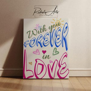 Digitale poster Valentijnsdag, hartontwerp kunst aan de muur, With You Forever in Love digitale poster, romantisch cadeau, cadeau-idee Valentijnsdag