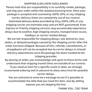 May include: White text on a white background details a shipping and delivery disclaimer. The text explains the seller's responsibilities, delivery time estimates, and limitations regarding shipping delays. The text also includes a thank you message.