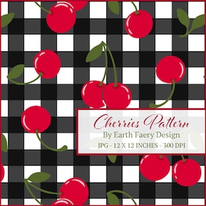 Può includere: Uno schema senza cuciture con ciliegie rosse su uno sfondo a scacchi bianco e nero. Le ciliegie hanno steli e foglie verdi. Il testo "Cherries Pattern" è nella parte inferiore dell'immagine, insieme al testo "By Earth Faery Design" e "JPG - 12 X 12 INCHES - 300 DPI".