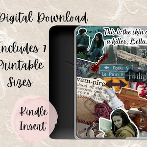 May include: A digital download for a Kindle insert featuring a collage of images and text. The design includes the text "This is the skin of a killer, Bella" and other elements related to the Twilight series. The download includes one printable size.