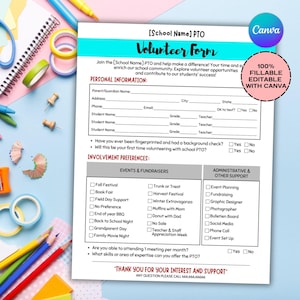 May include: A printable volunteer form for a school's PTO. The form includes sections for personal information, involvement preferences, events and fundraisers, and administrative and other support. The form is 100% fillable and editable with Canva.