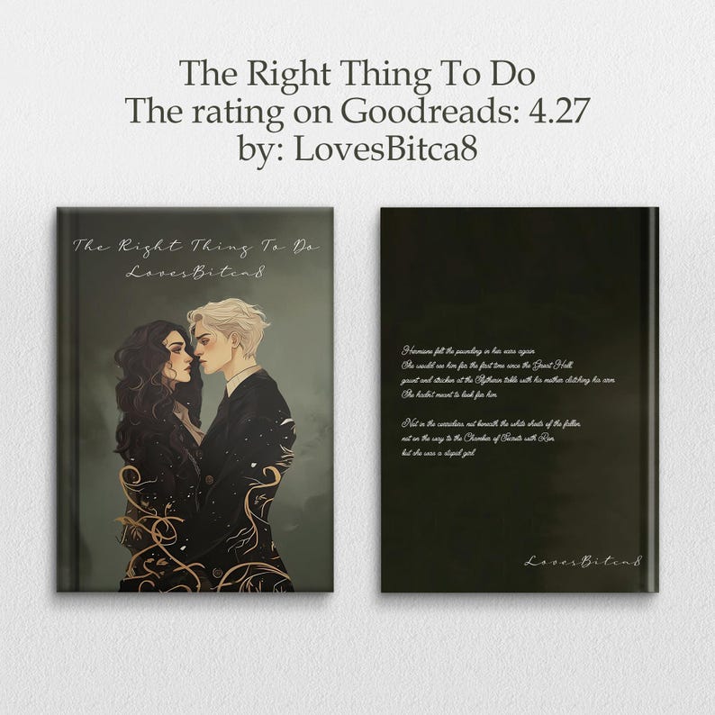 May include: A book cover with the title "The Right Thing To Do" and author "LovesBitca8". The cover art features a couple in a romantic embrace. The back cover has text from the book.