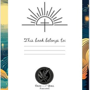 May include: A white book cover with a black and white illustration of a sun with a cross in the center. The text "This book belongs to:" is written below the illustration. The bottom of the cover features a black and white logo of an olive branch and quill with the text "Olive and Quill Publications" and "Annotations by C.S. Lewis".