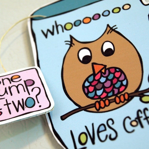 Owl Refrigerator Magnet - Whooooooo Loves Coffee