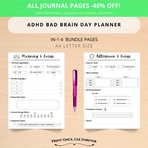 May include: ADHD Bad Brain Day Planner with "Morning & Focus" and "Afternoon & Focus" pages, A4 size. Includes sections for tasks, energy levels, and a Pomodoro tracker. A pink pen rests on the pages. The text "Print Once, Use Forever" is at the bottom.