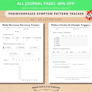 May include: A perimenopause symptom pattern tracker journal with two pages, featuring sections for daily hormone tracking and lifestyle triggers. Includes a pink pen and text: "ALL JOURNAL PAGES -40% OFF!" and "PRINT ONCE, USE FOREVER."
