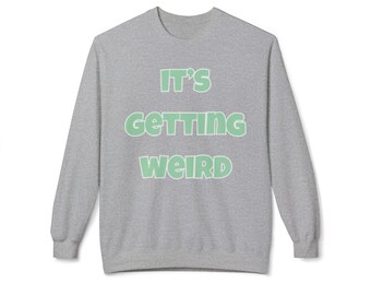 It's Getting Weird | Bravo Real Housewives of Atlanta Crewneck Sweatshirt