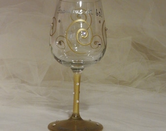 birthday wine glass for Fabulous Golden Girl 50th or 60th 70th with Swarovski crystals