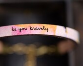 Be Brave Engraved Bracelet