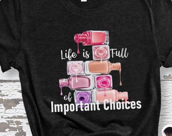 Nail Tech T Shirt, Nail Technician Black Shirt, Spilled Polish Bottles, Nail Tech Gift, Manicurist Shirt, Important Cosmetologist, Nail Boss