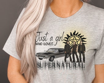 Supernatural Shirt, Just a Girl Who Loves Supernatural, Sam and Dean Winchester, SPN Lover Gift, Supernatural, Team Free Will Show Addict