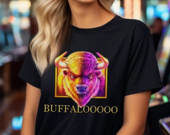 Buffaloo Slots Gambling T Shirt, Slot Machine Shirt, Casino Slots Shirt, Las Vegas Trip Shirt, Casino Lover Gift, Gambler Shirt, Lucky Shirt