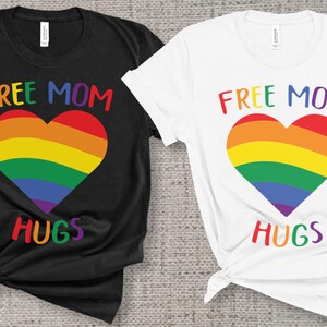 Free Mom Hugs Shirt, LGBTQ+ Shirt, Pride Parade, Equality Shirt, Rainbow Heart, Inclusivity, Gay Pride, Trans Ally, Pride Support Shirt