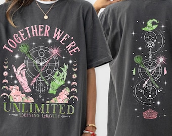 Wicked Sweatshirt, Together We're Unlimited Shirt, Viral Witch Hoodie, Green Pink Witchcore, Defy Gravity Sweatshirt, Wicked Witchcore Gift
