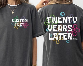 Custom Years Later 2 Sides Shirt,Custom Birthday Shirt, Personalized Years Later Sweater, Custom Special Day Hoodie, Family Matching Shirt