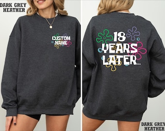 Custom Years Later 2 Sides Sweater,Custom Birthday Shirt, Personalized Years Later Sweater, Custom Special Day Hoodie, Family Matching Shirt