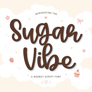 Sugar Vibe – Handwritten Script Font with Bouncy Cursive Brush Style for Cricut Projects