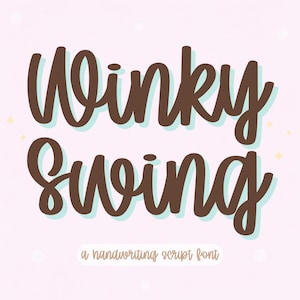 Könnte beinhalten: Digitalgrafik mit den Worten "Winky Swing" in einer braunen, handschriftlichen Schriftart mit hellblauem Schatteneffekt. Der Text "a handwriting script font" befindet sich unterhalb des Haupttextes auf einem weichen rosa Hintergrund.