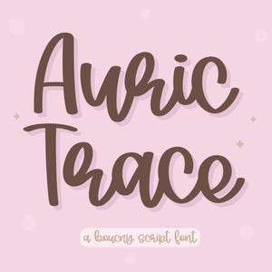 May include: A digital graphic featuring the words "Auric Trace" in a brown, bouncy script font. The text is set against a soft pink background with subtle decorative elements, and the phrase "a bouncy script font" is below.