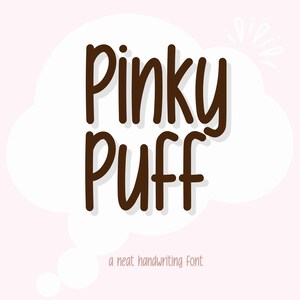 May include: Pinky Puff, a neat handwriting font, is displayed in a white speech bubble on a pink background.