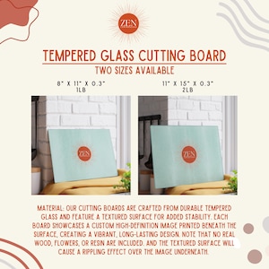 Puede incluir: Tablas de cortar de vidrio templado en dos tama&ntilde;os: 20,3 cm x 27,9 cm x 0,8 cm y 27,9 cm x 38,1 cm x 0,8 cm. Cada tabla presenta una imagen de alta definici&oacute;n personalizada debajo de la superficie texturizada. El logotipo "ZEN" est&aacute; presente.