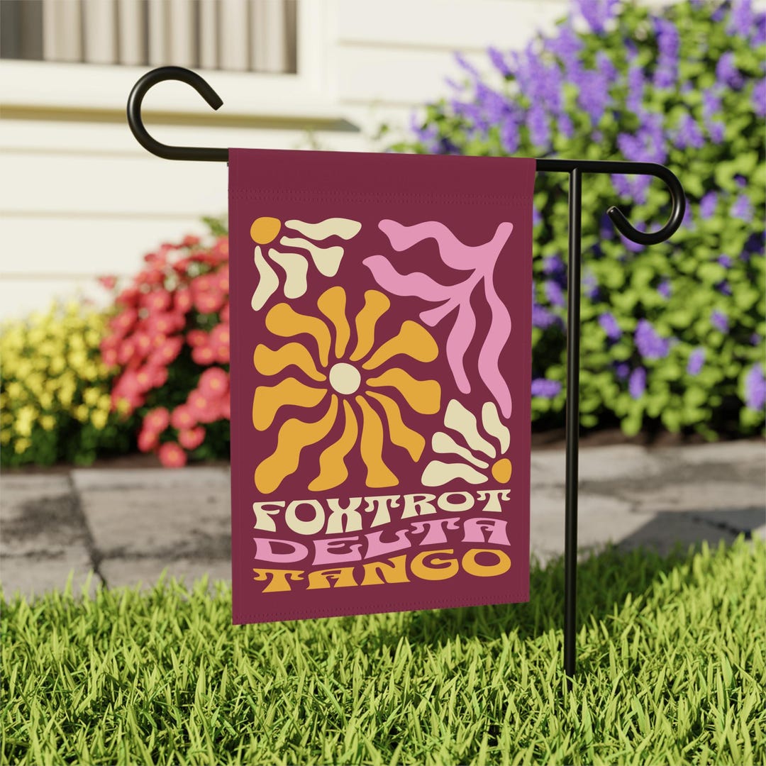 Tango Signs Foxtrot Delta Tango Sign, Foxtrot Delta Tango Flag, Anti-trump Garden ...