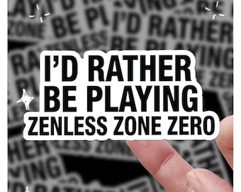 Prefiero jugar Zenless Zone Zero (Texto divertido) / Pegatina de Zenless Zone Zero / 3 pegatinas / Pegatina de vinilo de 3" / 3 ZZZ / 3 pegatinas