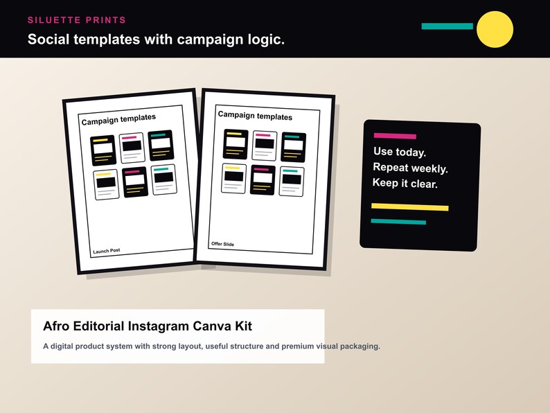 May include: Graphic design for social media templates. The image shows two white pages with black frames, each displaying campaign templates with colorful blocks. A black square with text reads "Use today. Repeat weekly. Keep it clear."