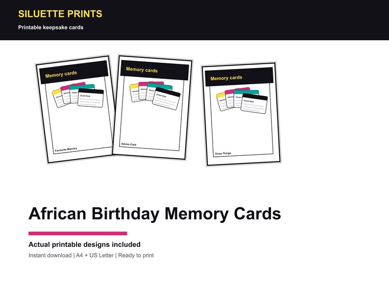 May include: Three white printable African Birthday Memory Cards with black borders are displayed. Each card has a black header that reads "Memory cards". The cards include colorful accents and text that reads "Favorite Memory", "Advice Card", and "Three Things". The text "SILUETTE PRINTS" is at the top.