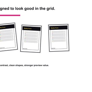 May include: Three white sheets of paper with black borders, each labelled "Weekly Focus". They feature horizontal lines and coloured dots. The text "Designed to look good in the grid" is at the top.