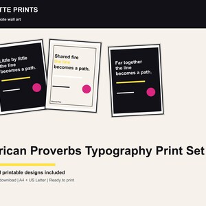 Pu&ograve; includere: Un set di tre stampe artistiche da parete stampabili con proverbi africani. Ogni stampa presenta uno sfondo nero o crema con elementi di design minimalisti, tra cui linee, cerchi e testo. Pronta per la stampa in A4 e US Letter.