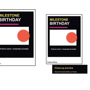 May include: Two minimalist design templates with the text "MILESTONE BIRTHDAY". Each design features a black background with white text, a pink horizontal line, a white rectangle, and a red circle. The text "Feature story + keepsake prompts" is also included.