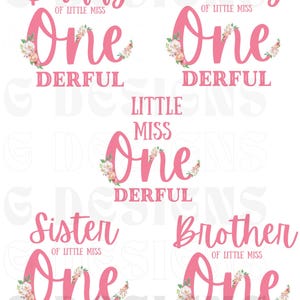 May include: Four pink and white floral designs with the text "One Derful" and variations of "Daddy of Little Miss", "Mommy of Little Miss", "Sister of Little Miss", and "Brother of Little Miss".