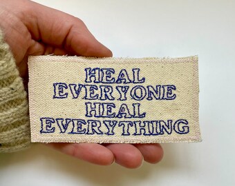 Heal Everyone. Handmade Upcycled Canvas Patch.