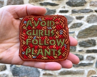 Avoid Gurus. Terence McKenna Quote. Handmade Canvas Patch. Hand Dyed And Embroidered