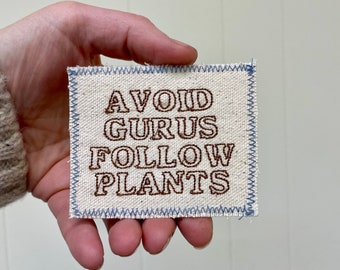 Avoid Gurus. Terence McKenna Quote. Handmade upcycled canvas patch.