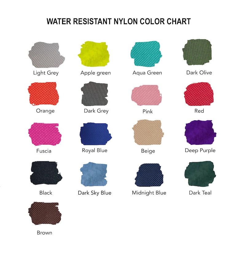 May include: Color chart showing 15 different colors of water-resistant nylon fabric. The colors include light grey, apple green, aqua green, dark olive, orange, dark grey, pink, red, fuscia, royal blue, beige, deep purple, black, dark sky blue, midnight blue, dark teal, and brown.