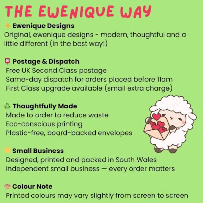May include: A green background with the text "THE EWENIQUE WAY" in pink. The image includes text about Ewenique Designs, postage, and being a small business. A cartoon sheep holding a heart-filled envelope is also featured.